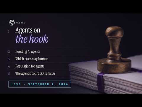 Kleros Live Stream | September 2, 2026: Bonding AI Agents, Hard Cases and the Agentic Court