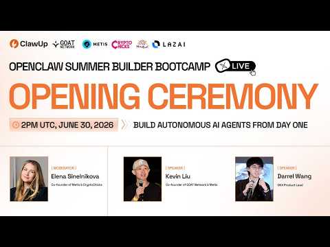 OpenClaw Summer Builder Bootcamp 2026. Opening Ceremony