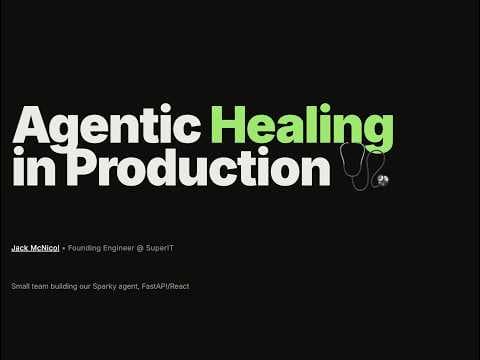 Agentic (Self) Healing in Production @ AI Engineer Melbourne June 2026